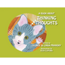 A Book About Thinking Thoughts