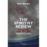 The Spiritist Review, Choice Texts 1858-1864: Special American Edition