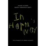 In Harm's Way: The Dynamics of Urban Violence