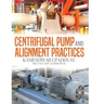 Centrifugal Pump and Alignment Practices