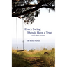 Every Swing Should Have a Tree and other poems