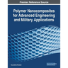 Polymer Nanocomposites for Advanced Engineering and Military Applications