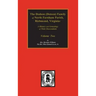 Dodson (Dotson) Family of North Farnham Parish, Richmond Co., VA. The.: A History and Genealogy of their Descendants. Volume #2