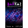 Bankai: Baffling Japanese Internet Mysteries: Volume Two