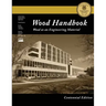 Centennial Edition: Wood Handbook: Wood as an Engineering Material