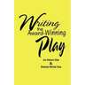 Writing the Award-Winning Play