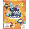 Easter Ninja Activity Book For Kids - 70 Pages Of Fun For Your Kid - Diploma Inside - Coloring, Letters, Mazes, Cutting, Math