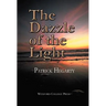 The Dazzle of the Light