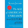 The Age of American Unreason in a Culture of Lies