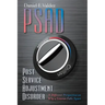 Psad Post Service Adjustment Disorder: A Different Perspective on Why a Veteran Falls Apart