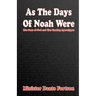 As The Days of Noah Were: The Sons of God and The Coming Apocalypse