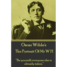 Oscar Wilde - The Portrait Of Mr W H: "Be yourself; everyone else is already taken."