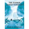 The Rankin Street Raiders