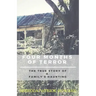 Four Months of Terror: The True Story of a Family's Haunting