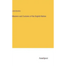 Manners and Customs of the English Nation