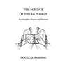 The Science of the 1st Person: Its Principles, Practice and Potential