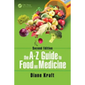The A-Z Guide to Food as Medicine, Second Edition