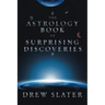 The Astrology Book of Surprising Discoveries