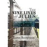 The Nine Lives of Julius: A True Story of Survival