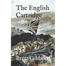 The English Cartridge: Pattern 1853 Rifle-Musket Ammunition