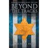 Beyond the Tracks