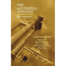 The Accidental Aphorist: A Curiosity Cabinet of Aphorisms