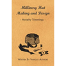 Millinery Hat Making and Design - Novelty Trimmings