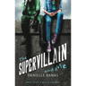 Supervillain and Me