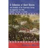 A Collection of Short Stories and Accounts of his Experience during the American Civil War - Including a Biography of the Author