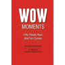 WOW Moments: Fifty Thank-Yous And Ten Curses: A Customer Service Story