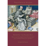 Rewriting the Sacred Text: What the Old Greek Texts Tell Us about the Literary Growth of the Bible