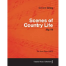 Scenes of Country Life Op.19 - For Solo Piano (1871)