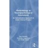Methodology in Neuropsychological Assessment: An Interpretative Approach to Guide Clinical Practice
