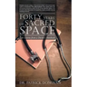 Forty Years of Sacred Space: Life Lessons from a Doctor's Notebook