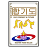 Hapkido: Past, Present & Future