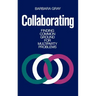 Collaborating: Finding Common Ground for Multiparty Problems