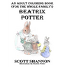 An Adult Coloring Book (For The Whole Family!) Beatrix Potter