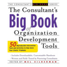 The Consultant's Big Book of Organization Development Tools