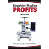 Embroidery Machine Profits: How to make money with an embroidery machine