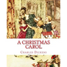 A Christmas Carol: A Child's Version Illustrated