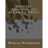 Ministry Training, It's All About Souls !