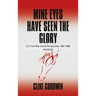 Mine Eyes Have Seen the Glory: U.S. Civil War Horse Perspective: 1861-1865 Revisited