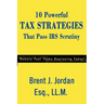 10 Powerful Tax Strategies That Pass IRS Scrutiny