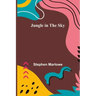Jungle in the Sky