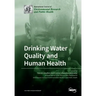 Drinking Water Quality and Human Health