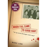 When Evil Came to Good Hart, 10th Anniversary Edition
