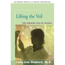 Lifting the Veil: The Feminine Face of Science