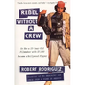 Rebel Without a Crew: Or How a 23-Year-Old Filmmaker with $7,000 Became a Hollywood Player