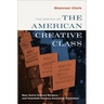 Making of the American Creative Class: New York's Culture Workers and Twentieth-Century Consumer Capitalism