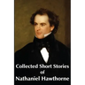 Collected Short Stories of Nathaniel Hawthorne